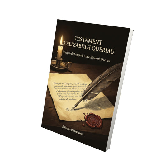 Livre Testament d'Elizabeth Queriau par François de Langlard, Anne-Élisabeth Queriau - Vue 3D - Editions Remanence