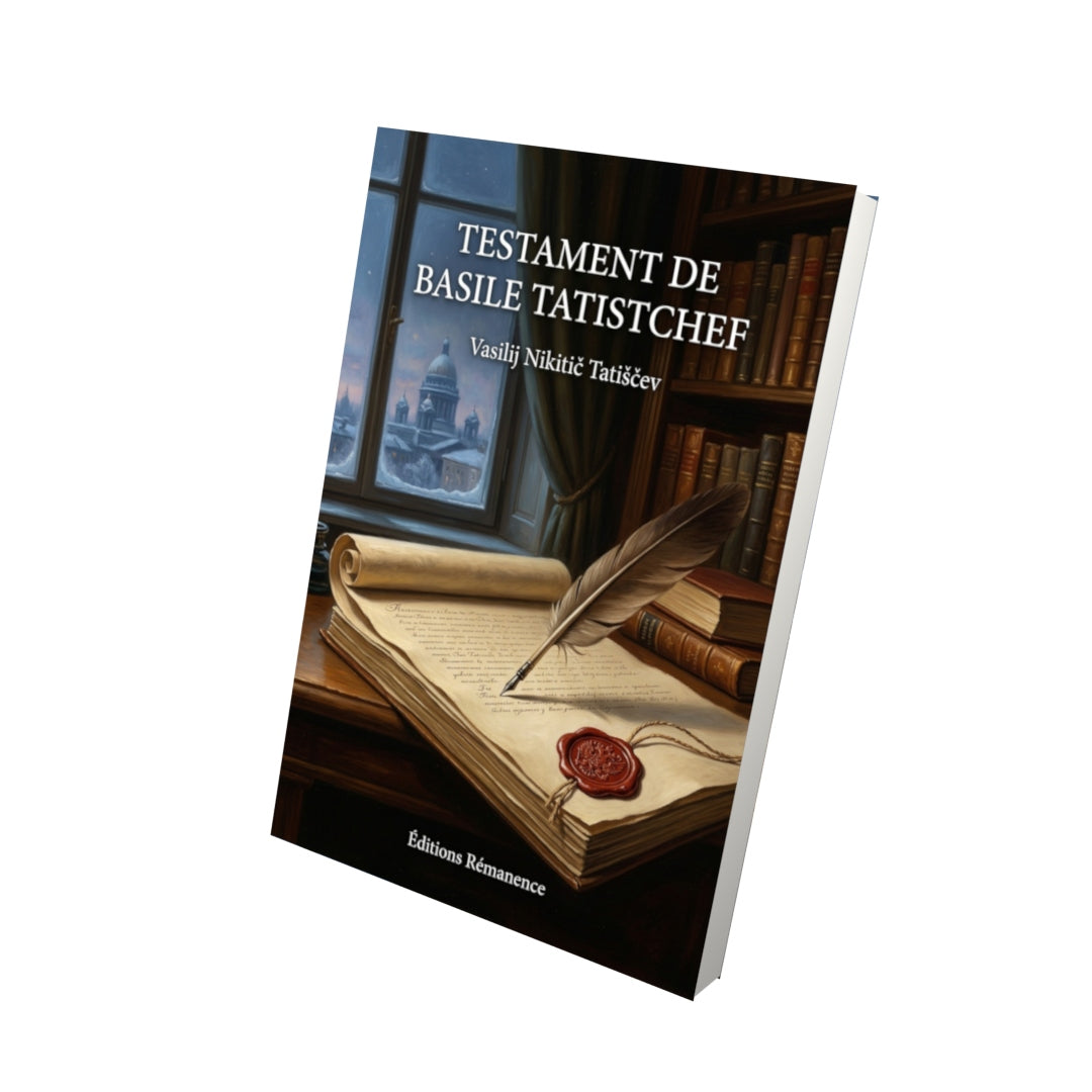 Livre Testament de Basile Tatistchef par Vasilij Nikitič Tatiščev - Vue 3D - Editions Remanence