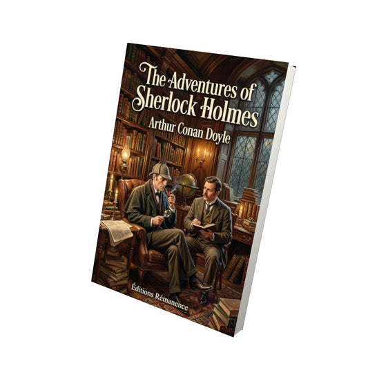 Livre The Adventures of Sherlock Holmes – Arthur Conan Doyle - Vue 3D - Editions Remanence