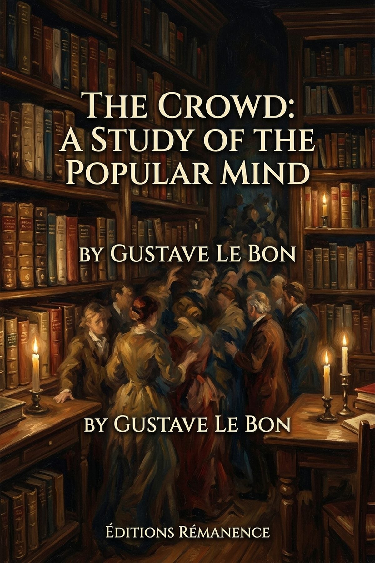 Elite Cover The Crowd: A Study of the Popular Mind