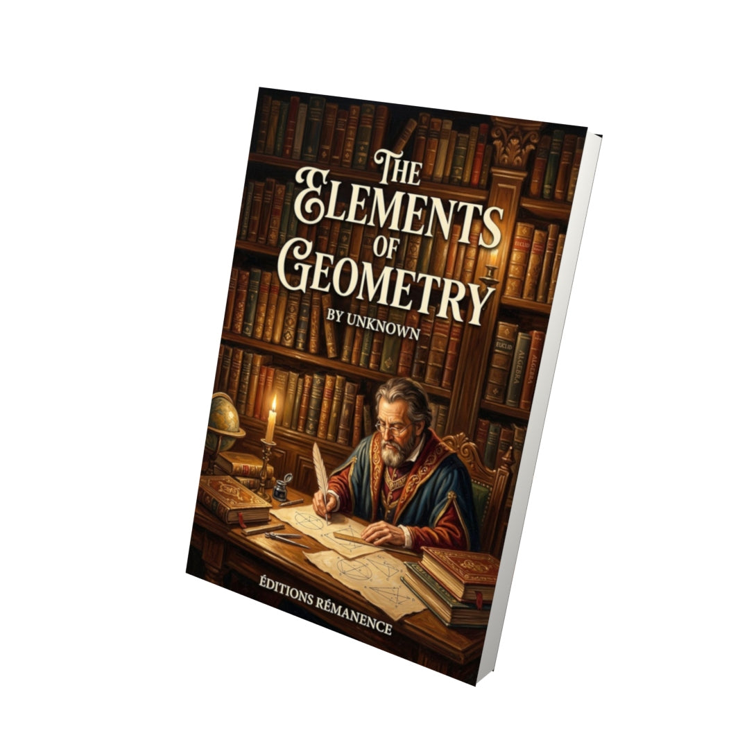 Livre The Elements of Geometry - Vue 3D - Editions Remanence