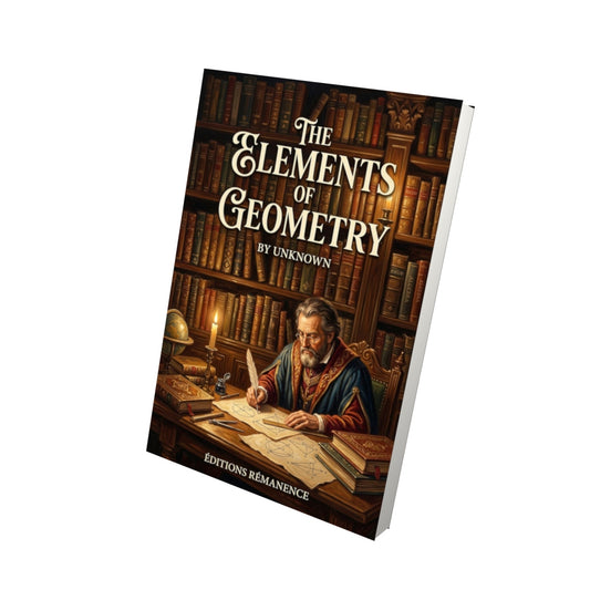 Livre The Elements of Geometry - Vue 3D - Editions Remanence