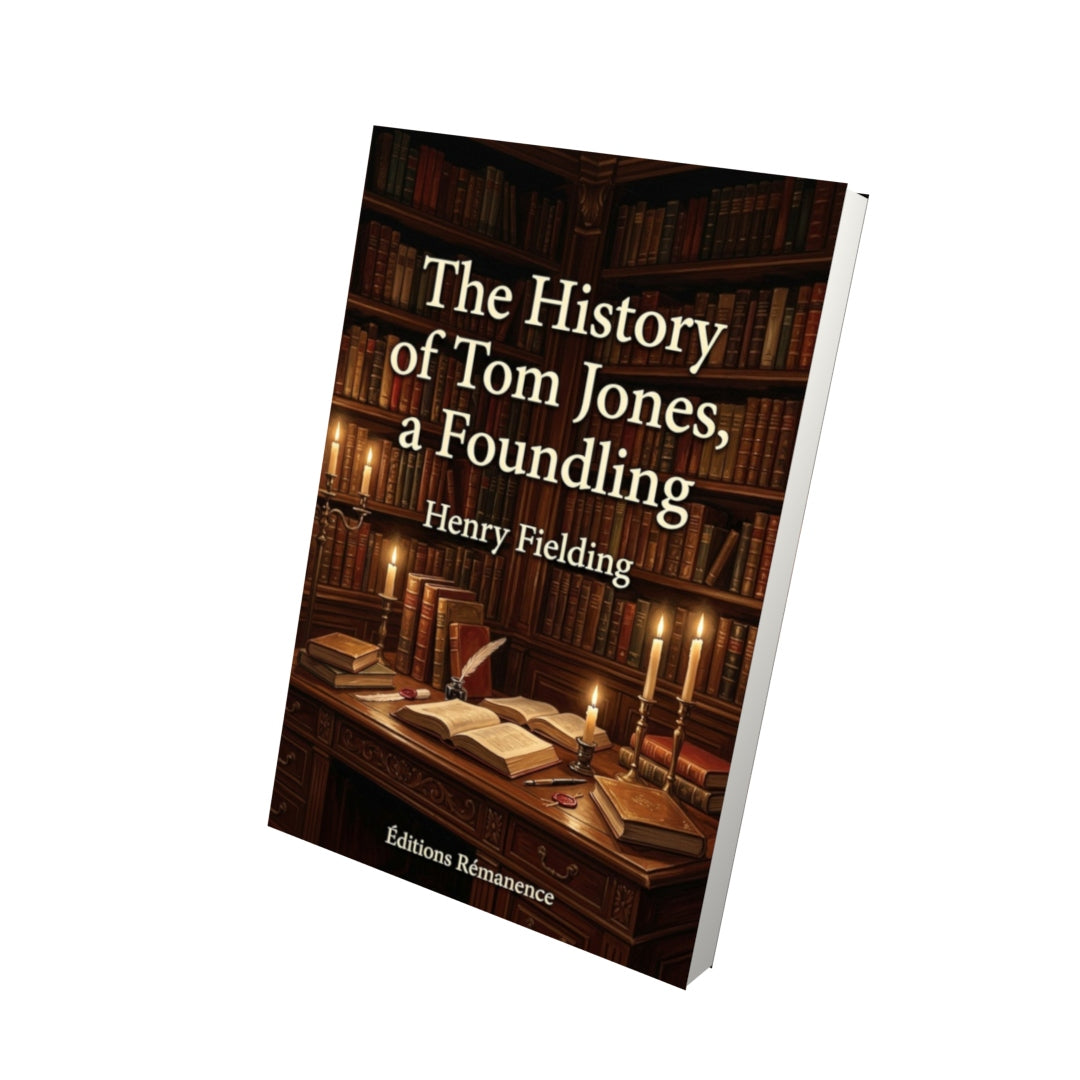 Livre The History of Tom Jones, a Foundling – Henry Fielding - Vue 3D - Editions Remanence
