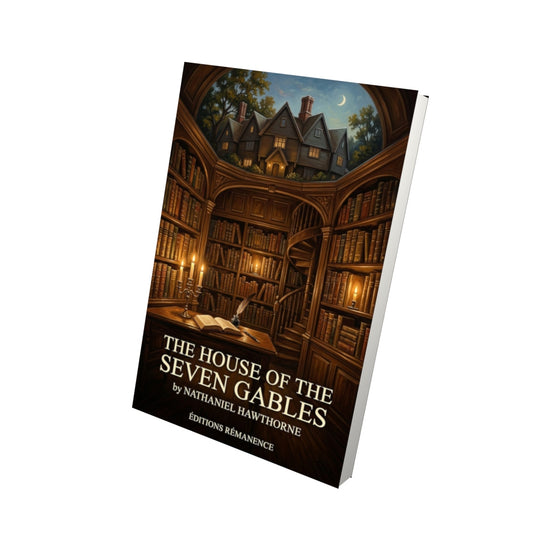 Livre The House of the Seven Gables - Vue 3D - Editions Remanence