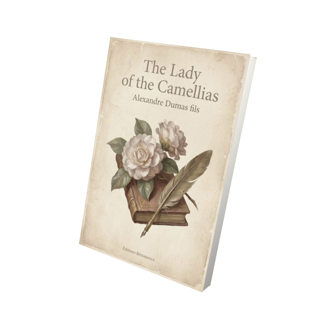 Livre The Lady of the Camellias – Alexandre Dumas fils - Vue 3D - Editions Remanence