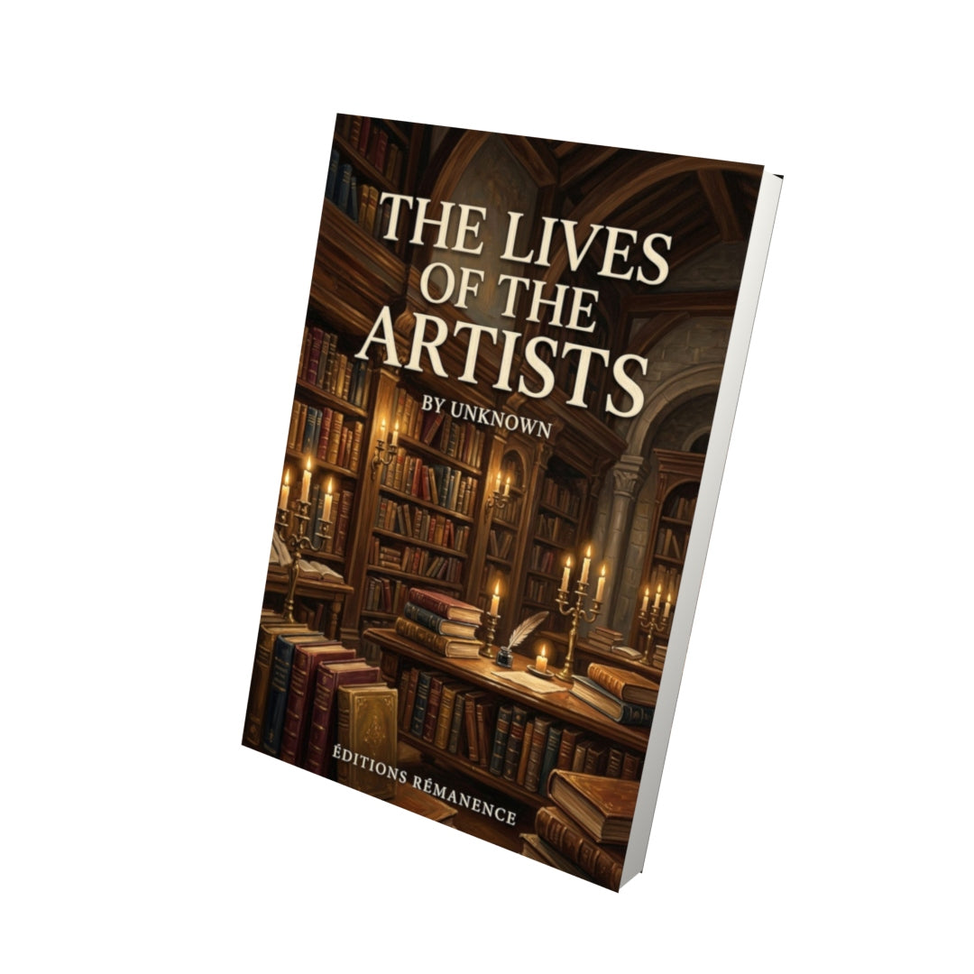 Livre The Lives of the Artists - Vue 3D - Editions Remanence