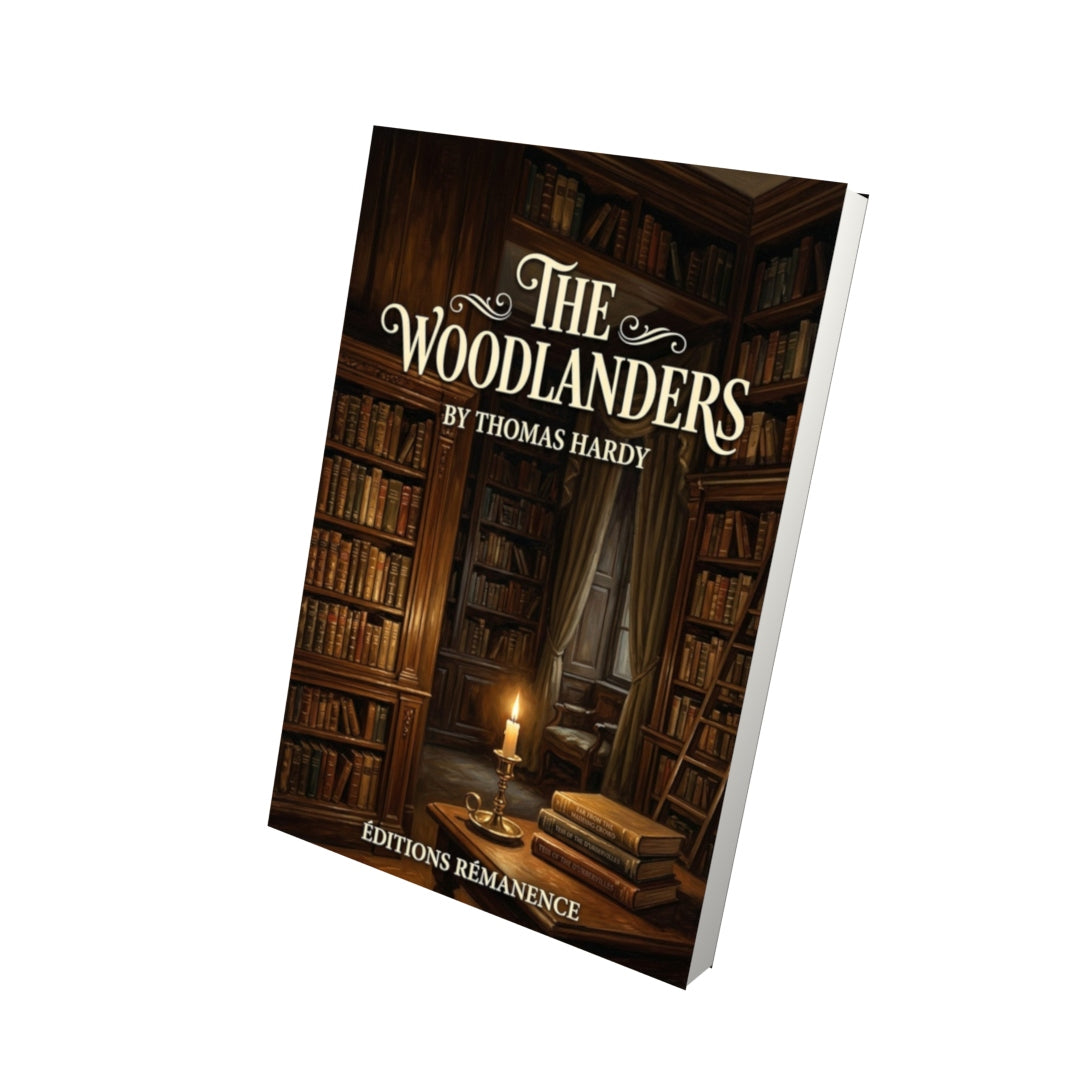 Livre The Woodlanders – Thomas Hardy - Vue 3D - Editions Remanence