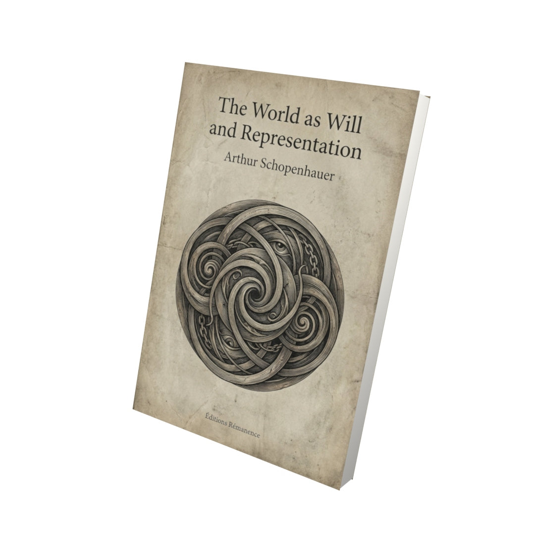 Livre The World as Will and Representation – Schopenhauer - Vue 3D - Editions Remanence