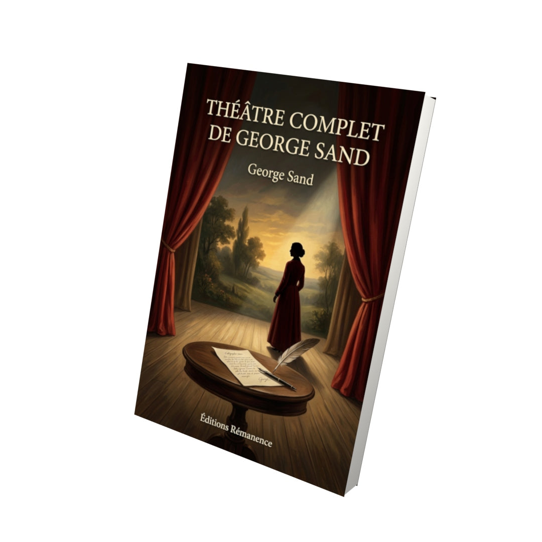 Livre Théâtre complet de George Sand par George Sand - Vue 3D - Editions Remanence