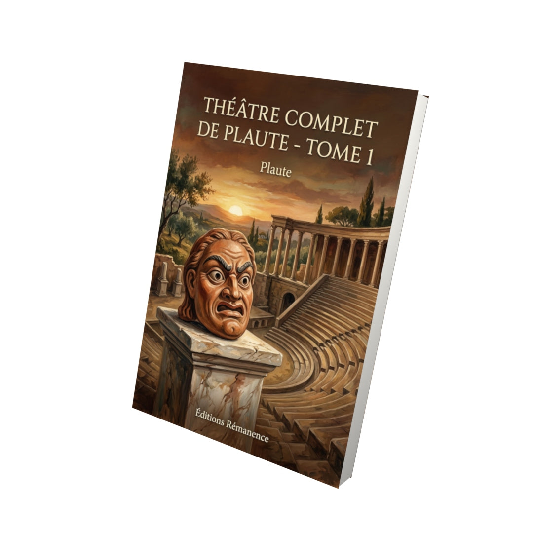 Livre Théâtre complet de Plaute - Tome 1 par Plaute - Vue 3D - Editions Remanence