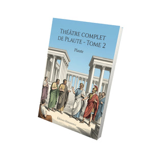Théâtre complet de Plaute - Tome 2 - Plaute