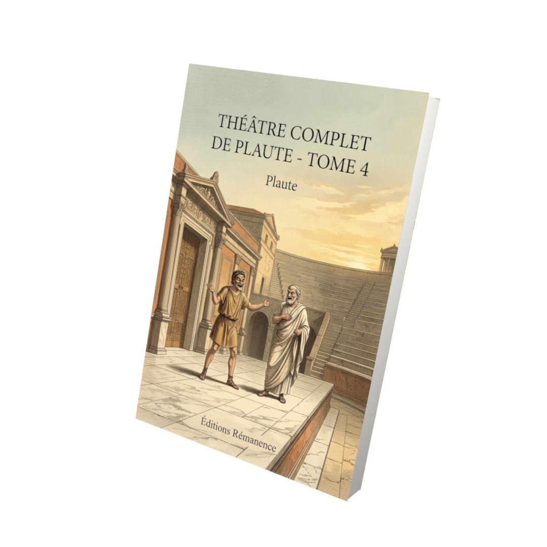 Livre Théâtre complet de Plaute - Tome 4 par Plaute - Vue 3D - Editions Remanence