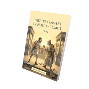 Théâtre complet de Plaute - Tome 5 - Plaute