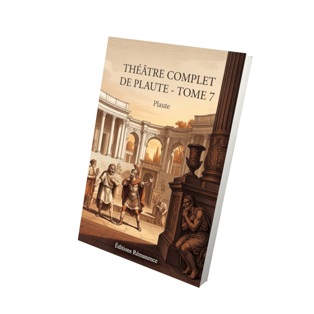 Livre Théâtre complet de Plaute - Tome 7 par Plaute - Vue 3D - Editions Remanence