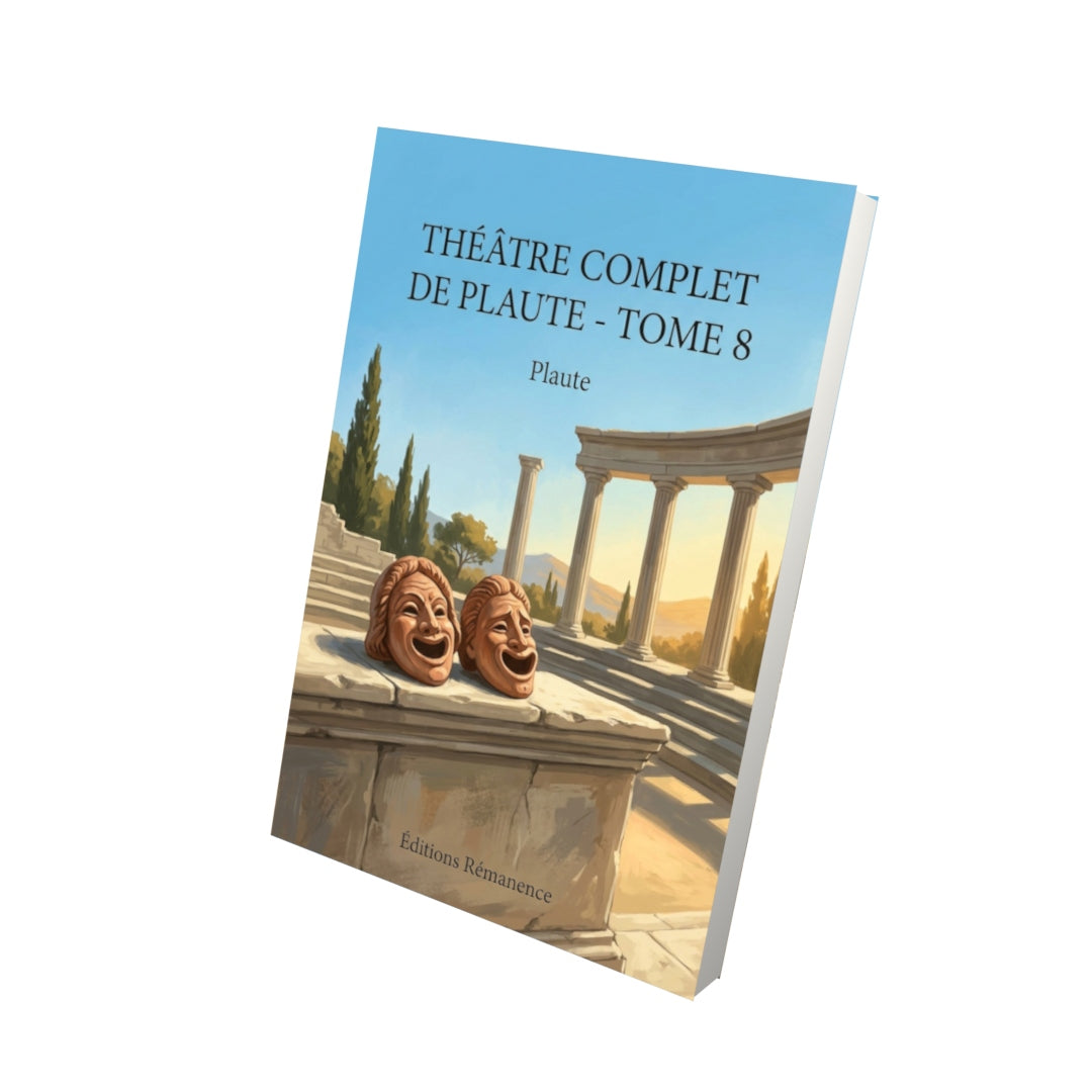 Livre Théâtre complet de Plaute - Tome 8 par Plaute - Vue 3D - Editions Remanence