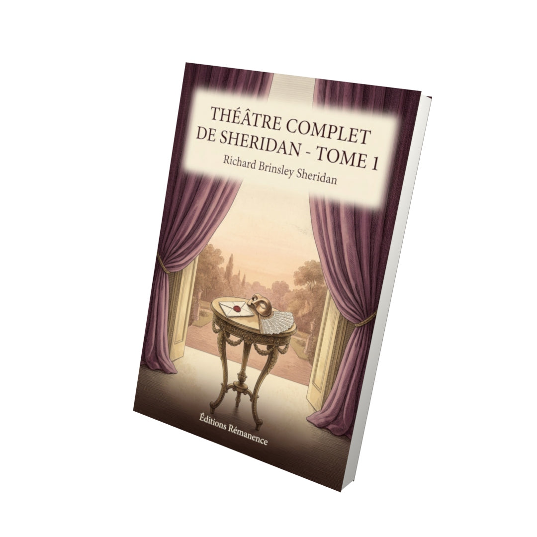 Livre Théâtre complet de Sheridan - Tome 1 par Richard Brinsley Sheridan - Vue 3D - Editions Remanence