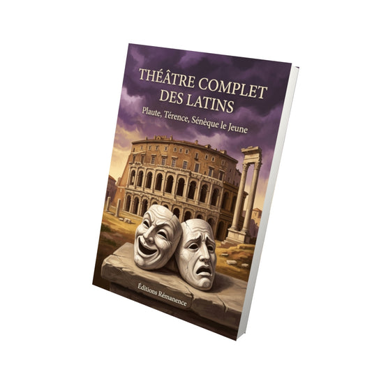 Livre Théâtre complet des Latins par Plaute, Térence, Sénèque le Jeune - Vue 3D - Editions Remanence