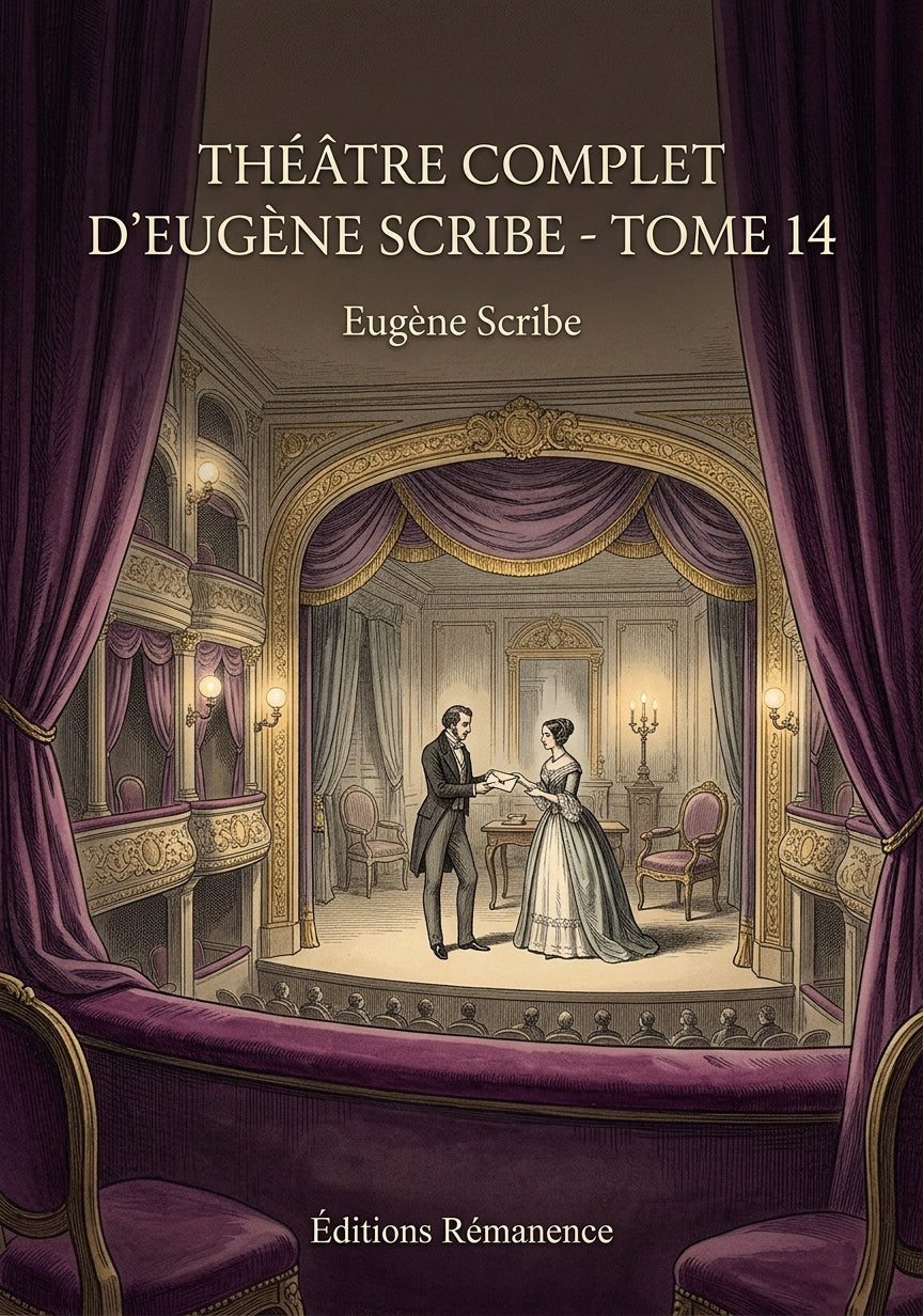 Livre Théâtre complet d’Eugène Scribe - Tome 14 par Eugène Scribe - Couverture - Editions Remanence