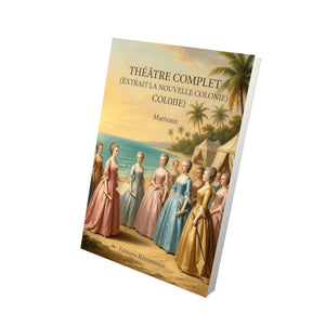 Théâtre complet (extrait La Nouvelle colonie) - Marivaux