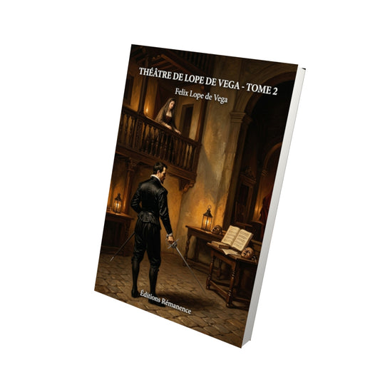 Livre Théâtre de Lope de Vega - Tome 2 par Felix Lope de Vega - Vue 3D - Editions Remanence