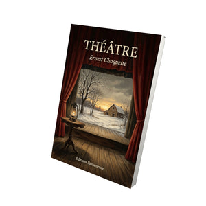 Théâtre - Ernest Choquette