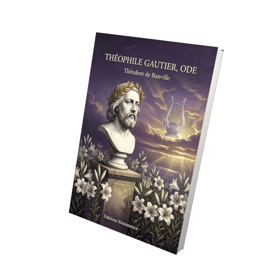 Livre Théophile Gautier, ode par Théodore de Banville - Vue 3D - Editions Remanence
