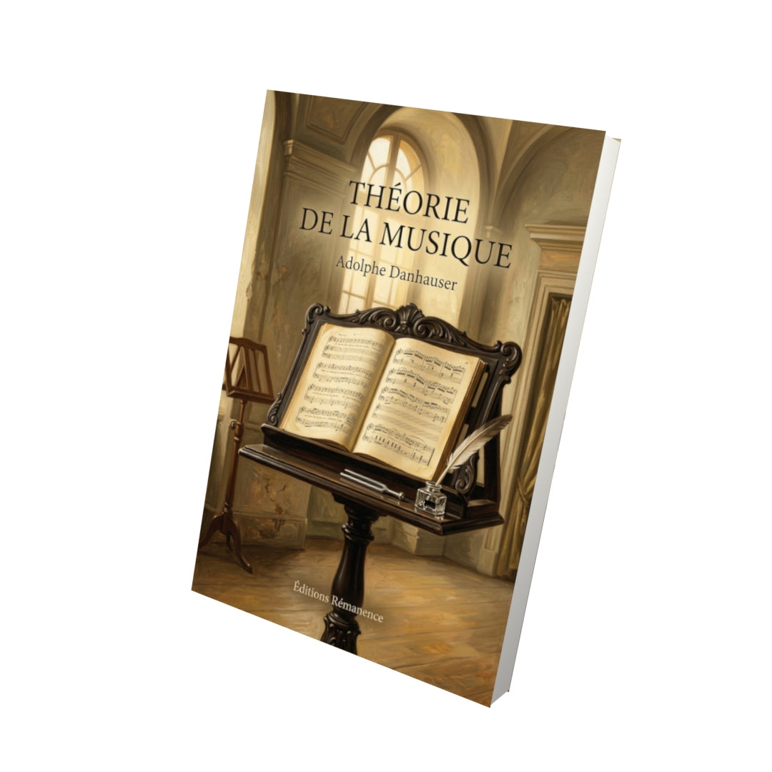 Livre Théorie de la musique par Adolphe Danhauser - Vue 3D - Editions Remanence