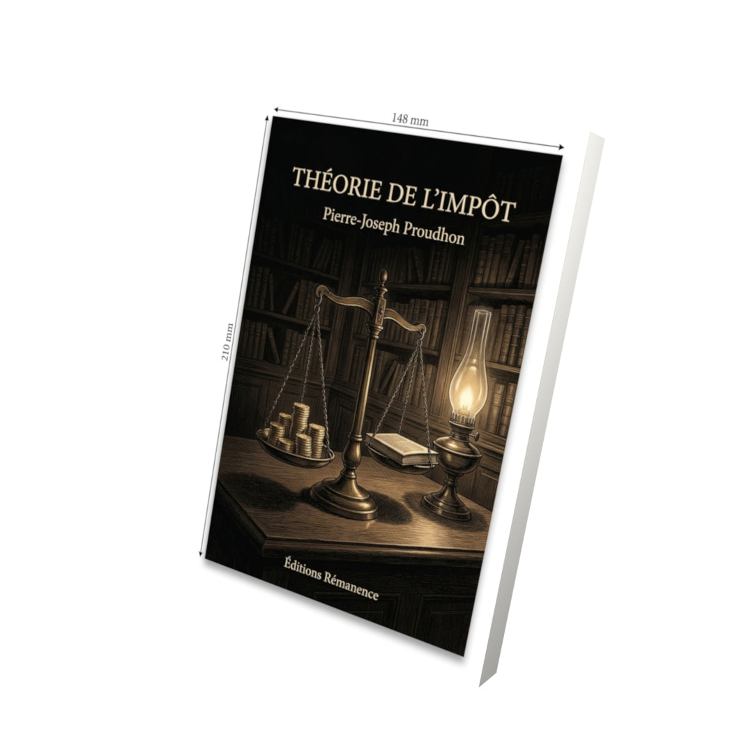 Livre Théorie de l’impôt par Pierre-Joseph Proudhon - Vue 3D - Editions Remanence