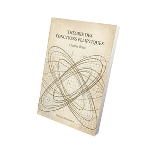 Théorie des Fonctions Elliptiques - Charles Briot