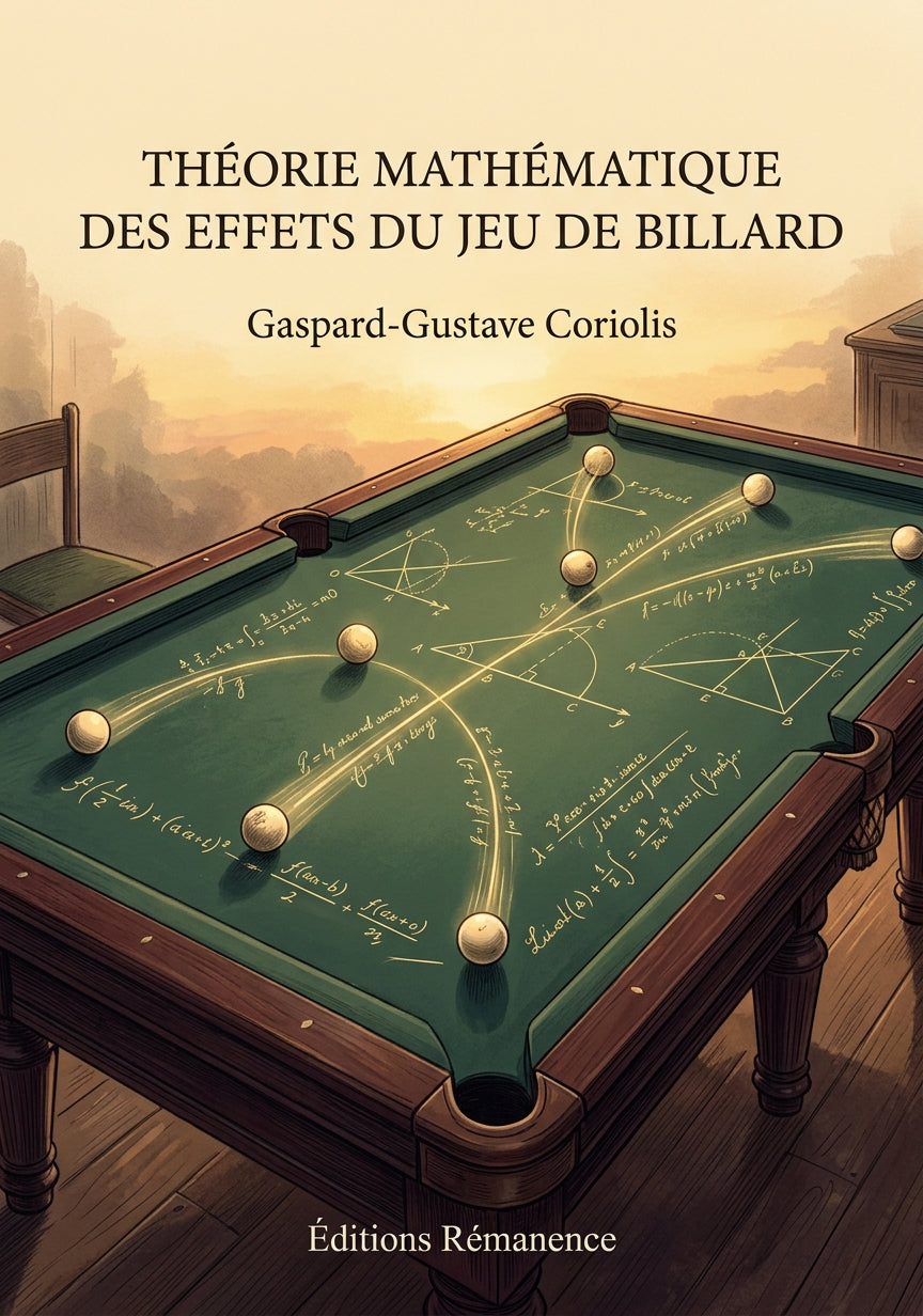 Livre Théorie mathématique des effets du jeu de billard par Gaspard-Gustave Coriolis - Couverture - Editions Remanence