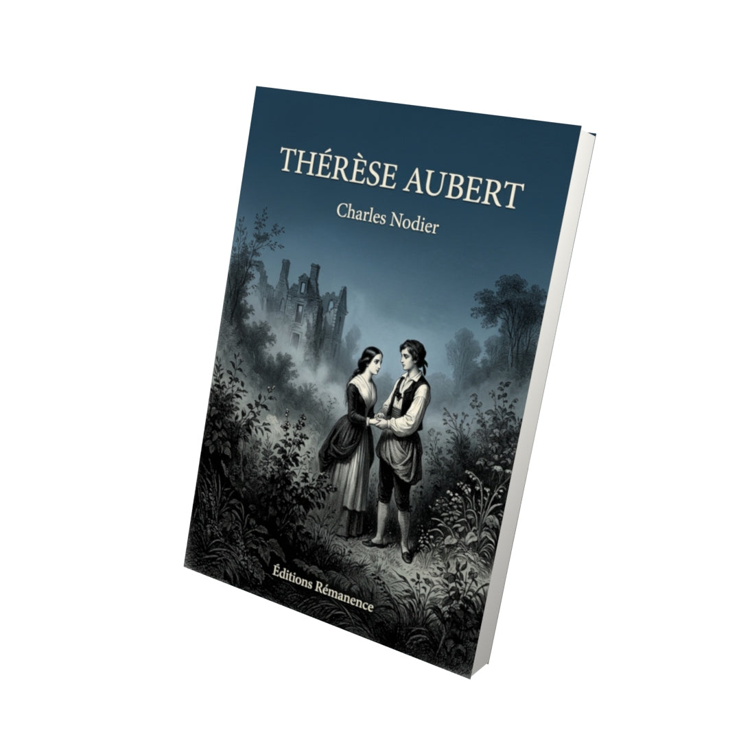 Livre Thérèse Aubert par Charles Nodier - Vue 3D - Editions Remanence