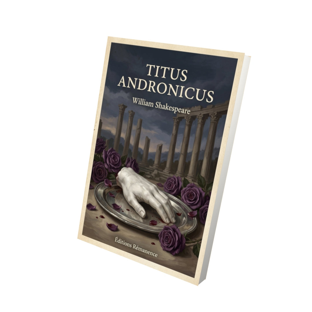 Livre Titus Andronicus - William Shakespeare - Vue 3D - Editions Remanence