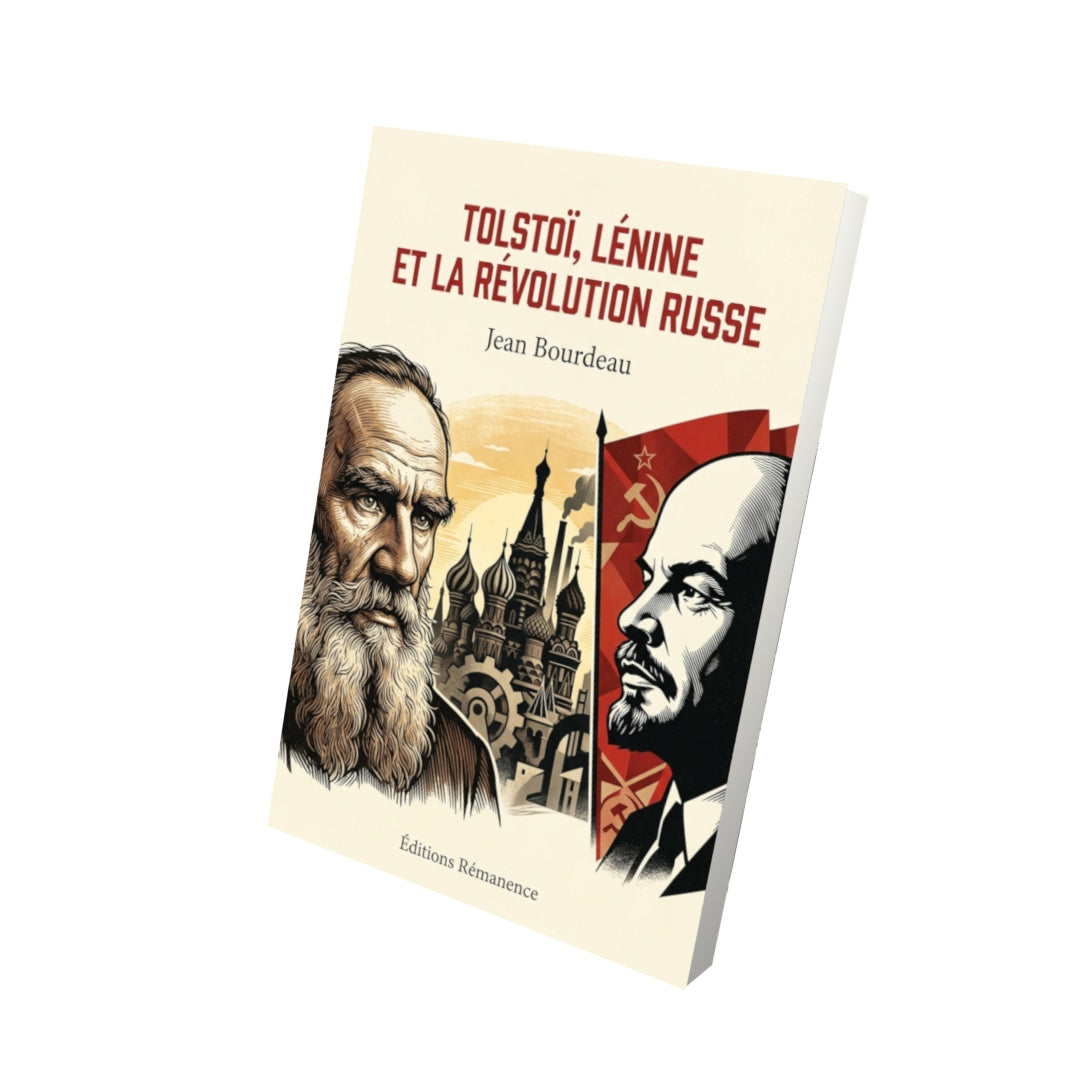 Livre Tolstoï, Lénine et la Révolution russe par Jean Bourdeau - Vue 3D - Editions Remanence