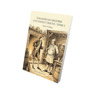 Tom Jones ou Histoire d’un enfant trouvé - Tome 2 - Henry Fielding