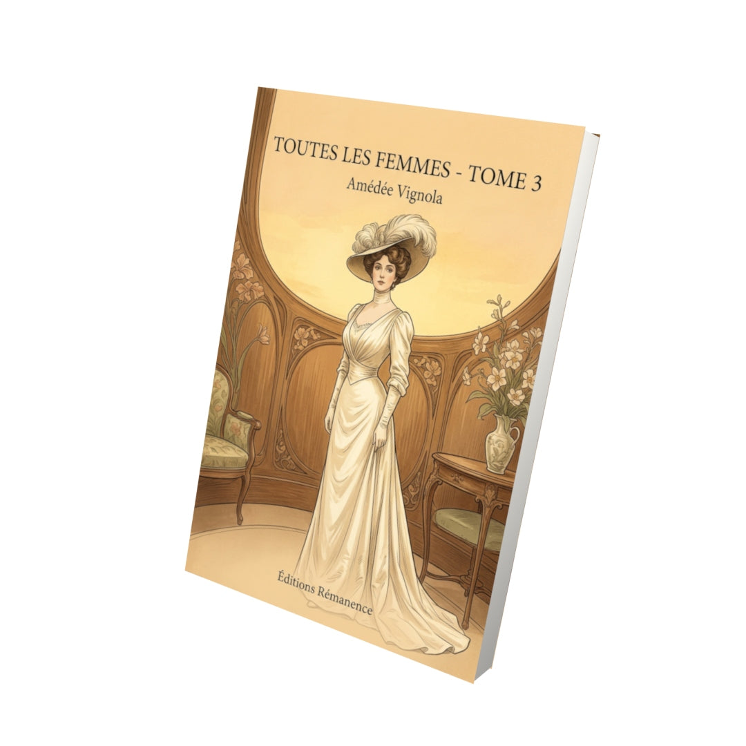 Livre Toutes les femmes - Tome 3 par Amédée Vignola - Vue 3D - Editions Remanence