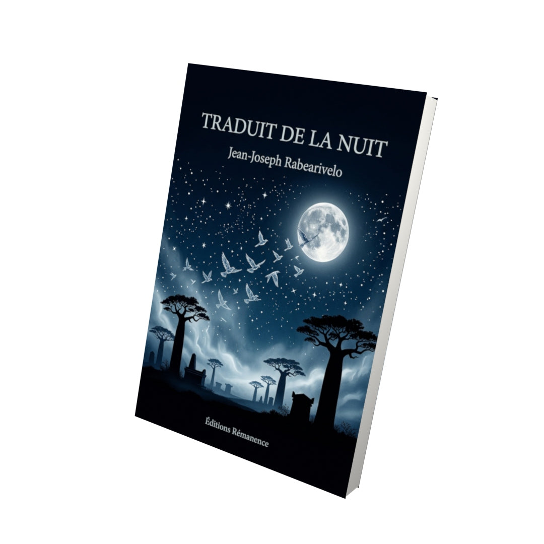 Livre Traduit de la nuit par Jean-Joseph Rabearivelo - Vue 3D - Editions Remanence