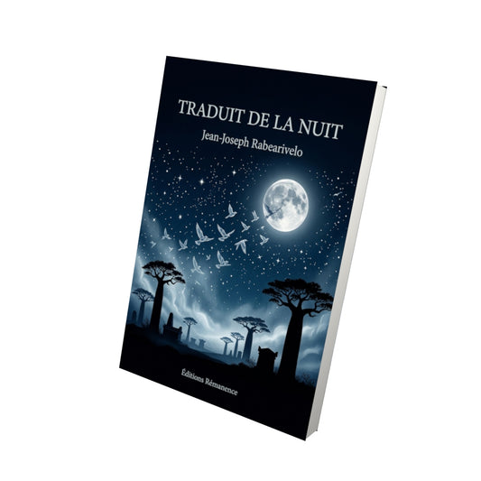 Livre Traduit de la nuit par Jean-Joseph Rabearivelo - Vue 3D - Editions Remanence