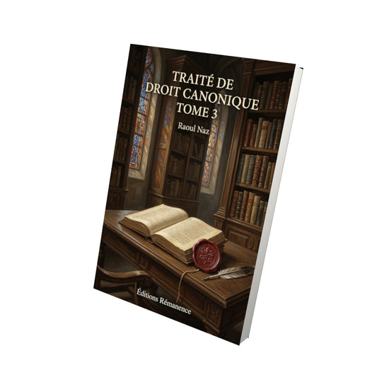 Livre Traité de Droit canonique Tome 3 - Raoul Naz - Vue 3D - Editions Remanence