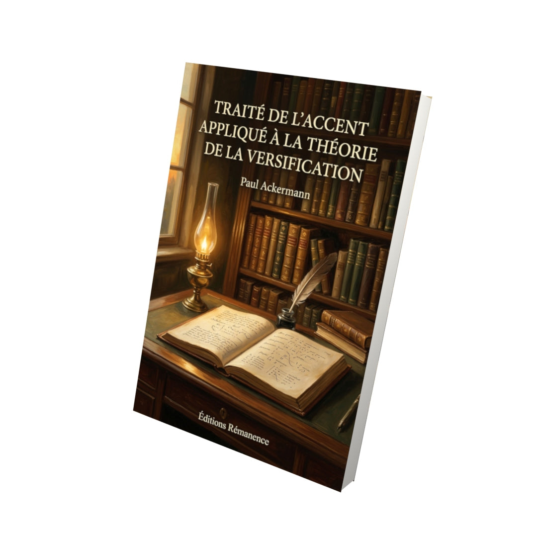 Livre Traité de l’accent appliqué à la théorie de la versification par Paul Ackermann - Vue 3D - Editions Remanence