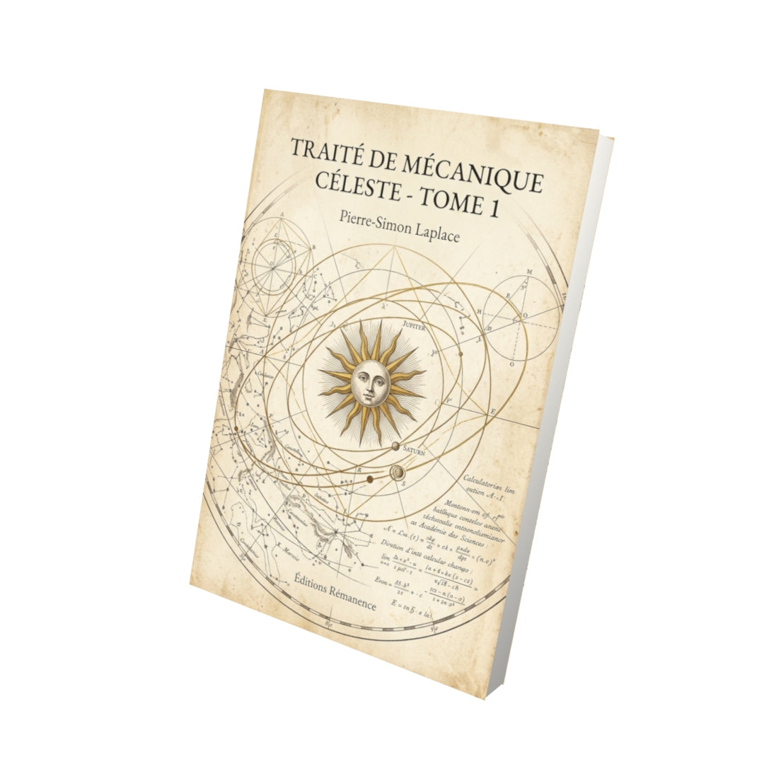 Livre Traité de mécanique céleste - Tome 1 par Pierre-Simon Laplace - Vue 3D - Editions Remanence