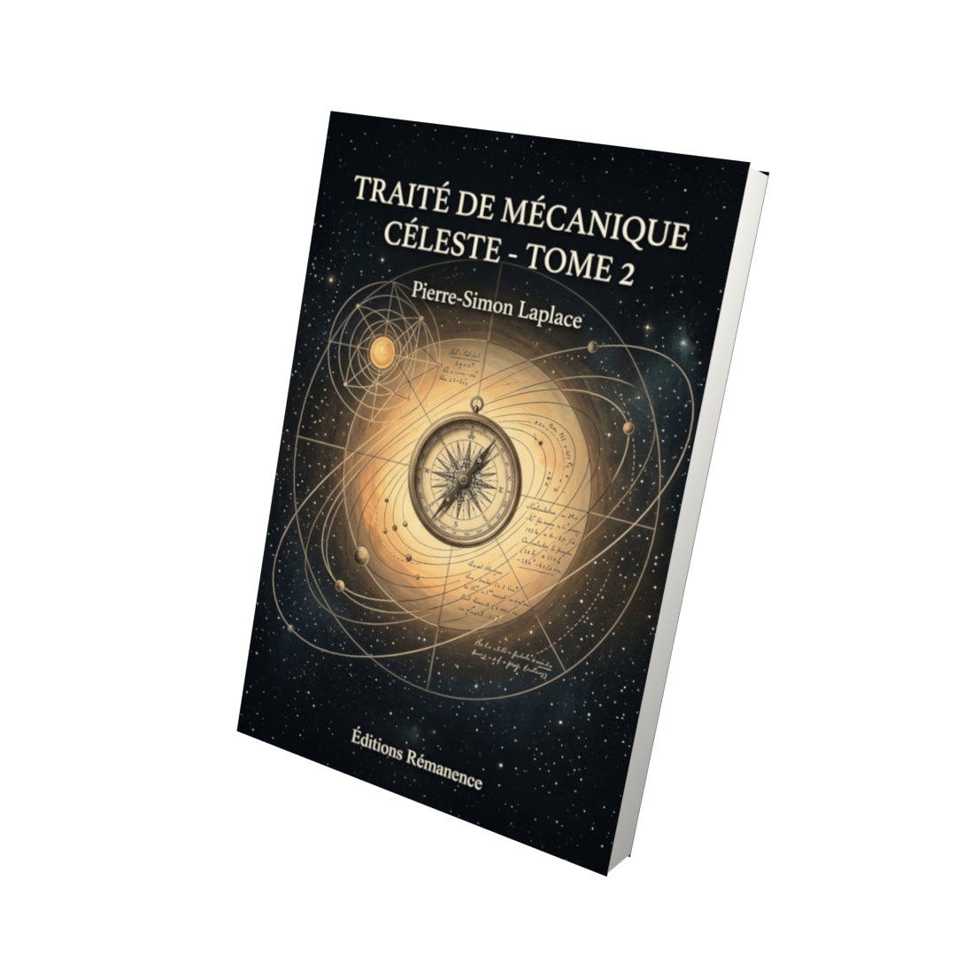 Livre Traité de mécanique céleste - Tome 2 par Pierre-Simon Laplace - Vue 3D - Editions Remanence