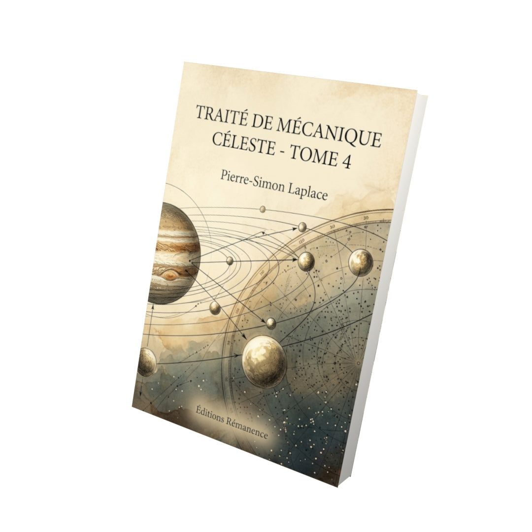 Livre Traité de mécanique céleste - Tome 4 - Pierre-Simon Laplace - Editions Remanence