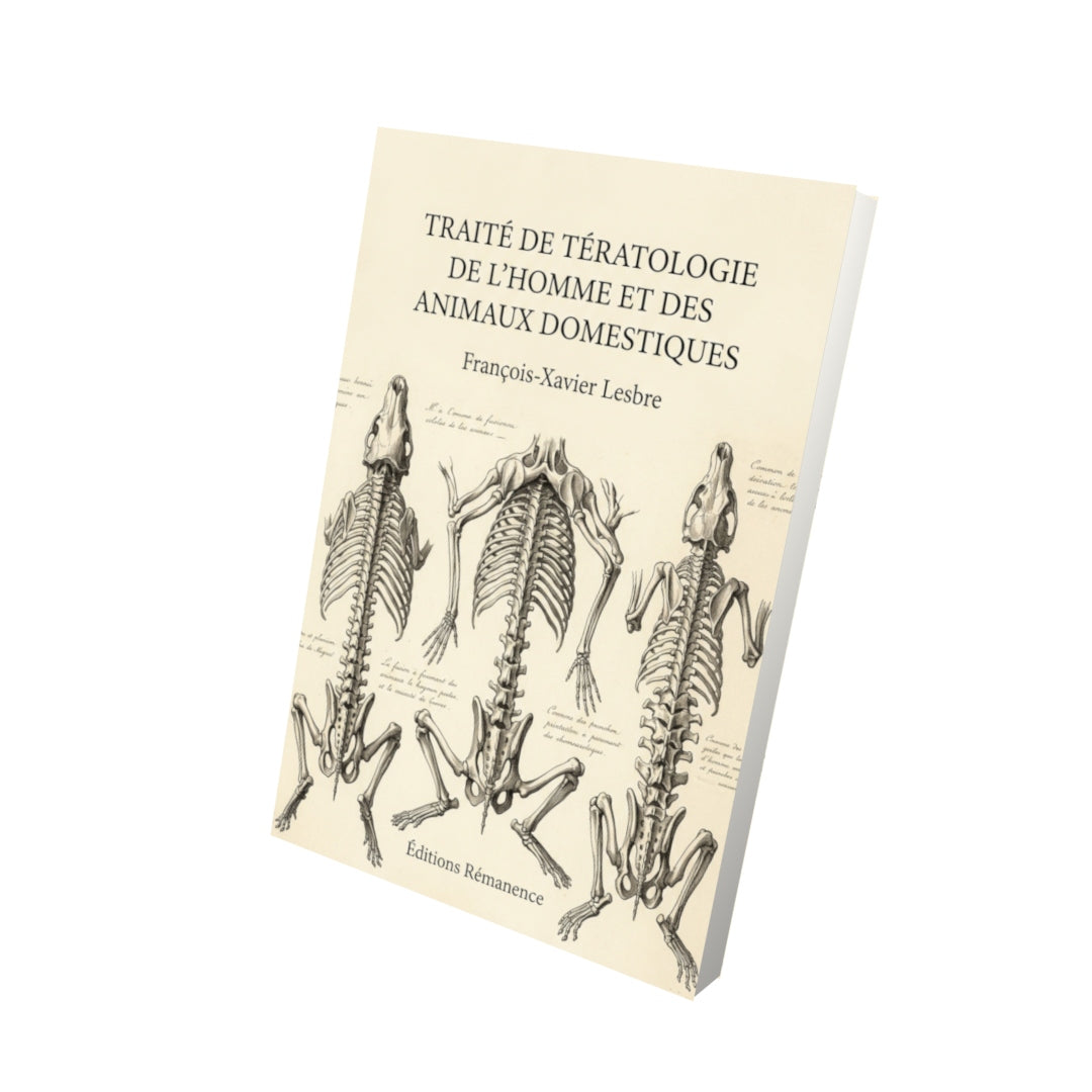 Livre Traité de tératologie de l’homme et des animaux domestiques par François-Xavier Lesbre - Vue 3D - Editions Remanence