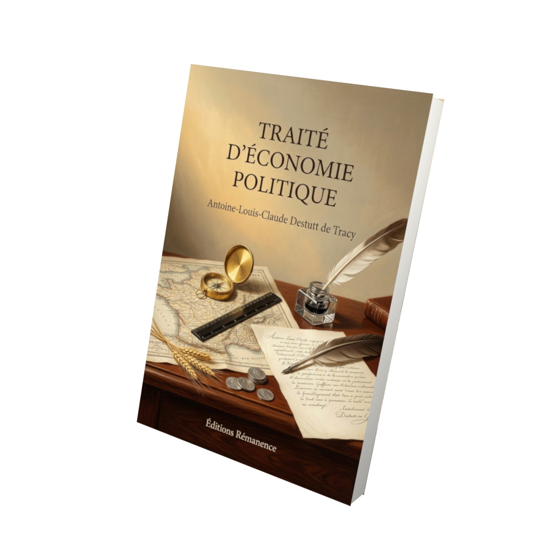 Livre Traité d’économie politique par Antoine-Louis-Claude Destutt de Tracy - Vue 3D - Editions Remanence