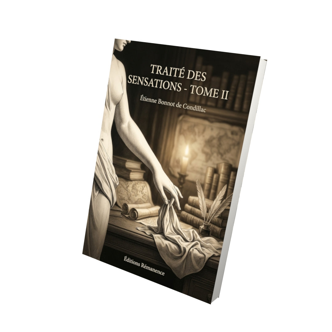 Livre Traité des sensations - Tome II par Étienne Bonnot de Condillac - Vue 3D - Editions Remanence