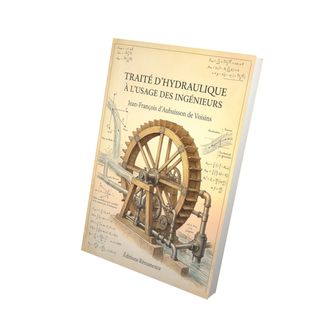 Livre Traité d’hydraulique à l’usage des ingénieurs par Jean-François d'Aubuisson de Voisins - Vue 3D - Editions Remanence