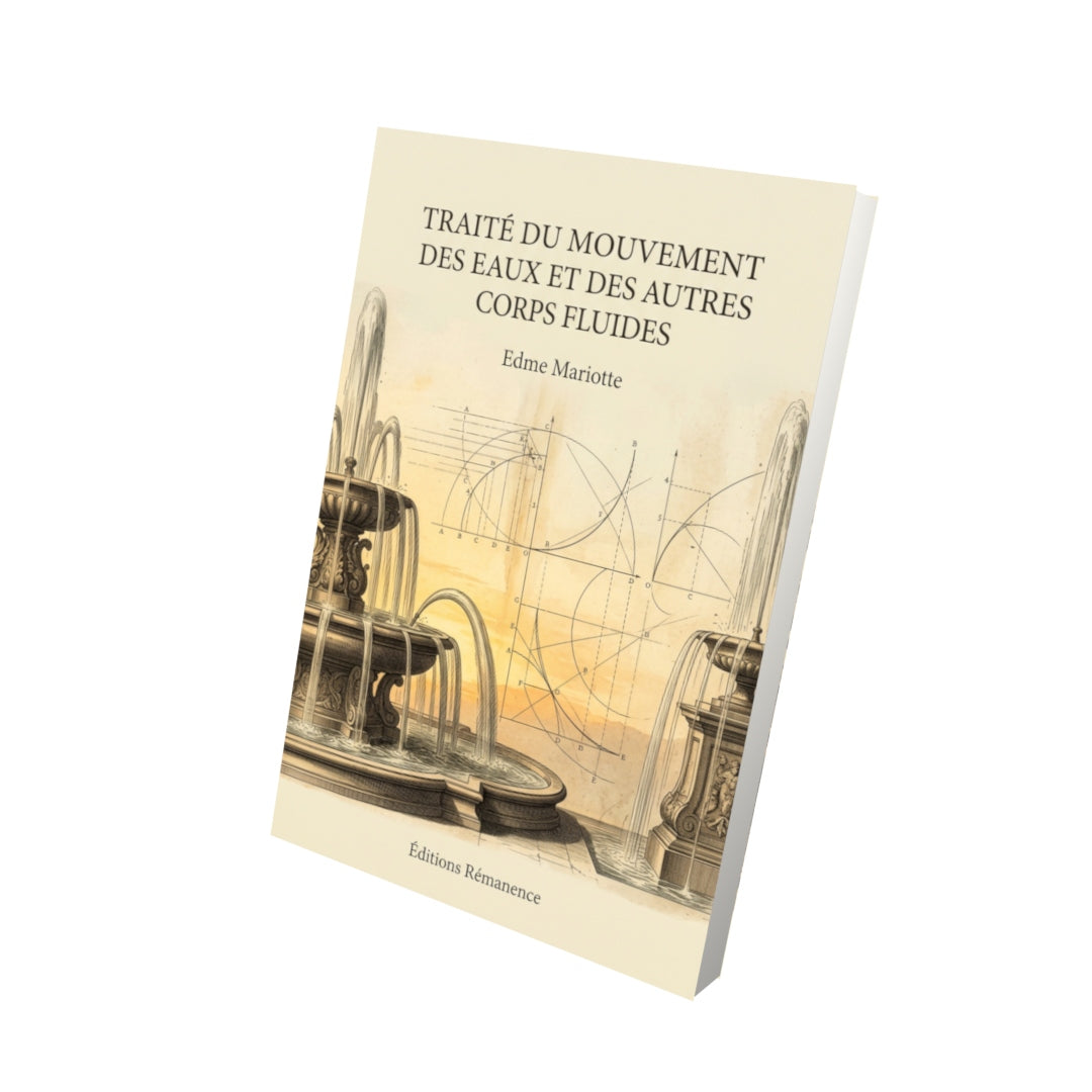 Livre Traité du mouvement des eaux et des autres corps fluides par Edme Mariotte - Vue 3D - Editions Remanence