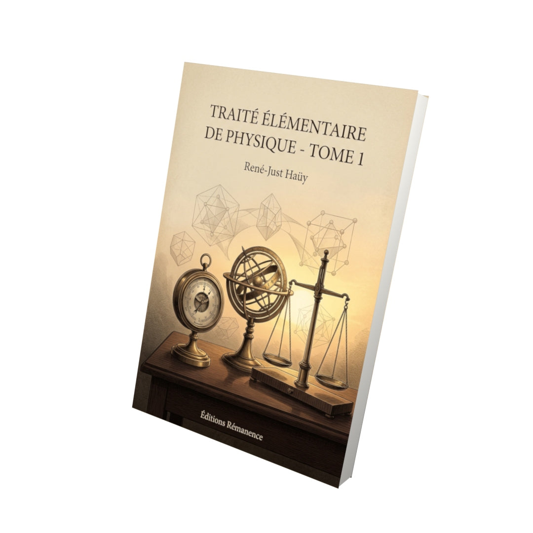 Livre Traité élémentaire de physique - Tome 1 par René-Just Haüy - Vue 3D - Editions Remanence