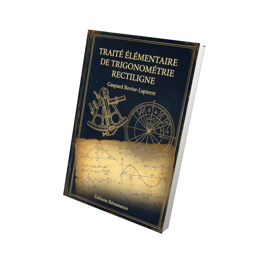Livre Traité élémentaire de trigonométrie rectiligne par Gaspard Bovier-Lapierre - Vue 3D - Editions Remanence