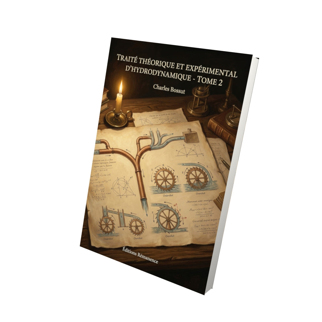 Livre Traite théorique et expérimental d'hydrodynamique - Tome 2 par Charles Bossut - Vue 3D - Editions Remanence